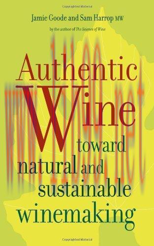 [FOX-Ebook]Authentic Wine: Toward Natural and Sustainable Winemaking