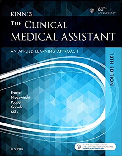 Kinn&rsquo;s The Clinical Medical Assistant 13th Edition