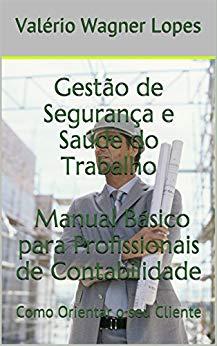 (PDF)Gest&atilde;o de Seguran&ccedil;a e Sa&uacute;de do Trabalho Manual B&aacute;sico para Profissionais de Contabilidade ...