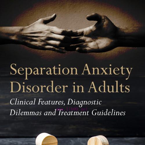 [AME]Separation Anxiety Disorder in Adults: Clinical Features, Diagnostic Dilemmas and Treatmen...