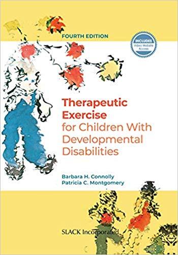 Therapeutic Exercise for Children with Developmental Disabilities 4th Edition