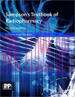 [AME]Sampson&rsquo;s Textbook of Radiopharmacy, 4th Edition