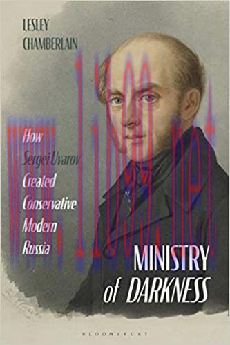 (PDF)Ministry of Darkness: How Sergei Uvarov Created Conservative Modern Russia