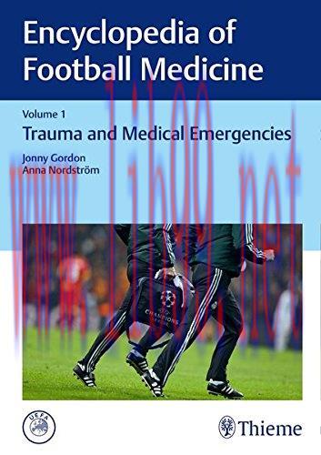 [AME]Encyclopedia of Football Medicine 1-3: Encyclopedia of Football Medicine, Vol.1: Trauma an...