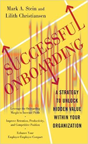 Successful Onboarding: Strategies to Unlock Hidden Value Within Your Organization 1st Edition,