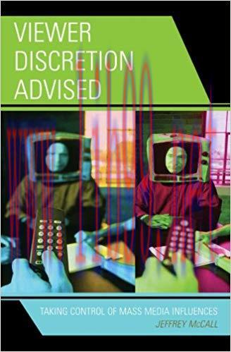 Viewer Discretion Advised: Taking Control of Mass Media Influences