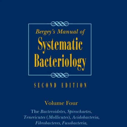 Bergeys Manual of Systematic Bacteriology Volume 4, 2nd Edition - Krieg, Noel R_