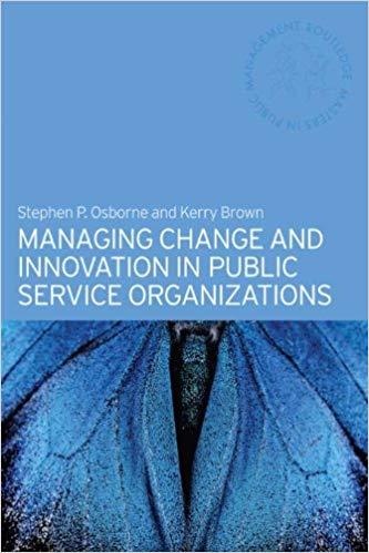(PDF)Managing Change and Innovation in Public Service Organizations (Routledge Masters in Publi...