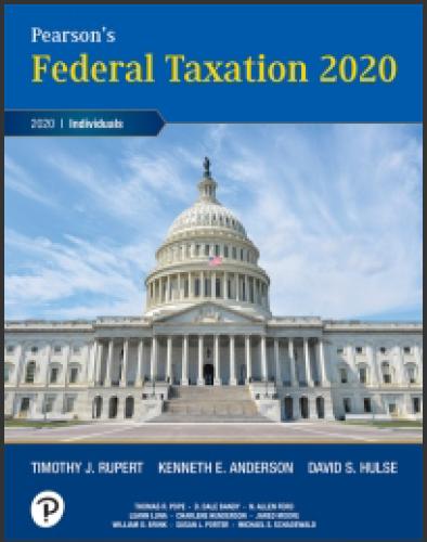(TB)Pearson's Federal Taxation 2020 Individuals 33rd Edition by Timothy J. Rupert.zip