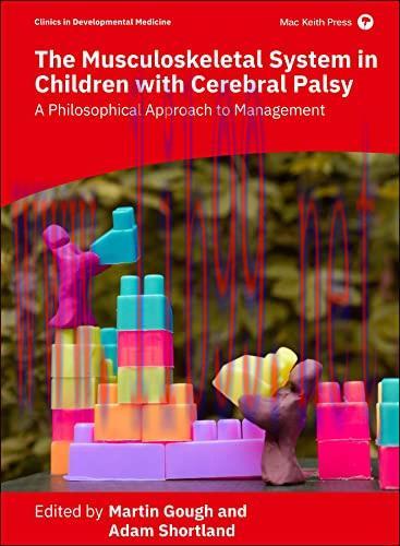 [AME]The Musculoskeletal System in Children with Cerebral Palsy: A Philosophical Approach to Ma...