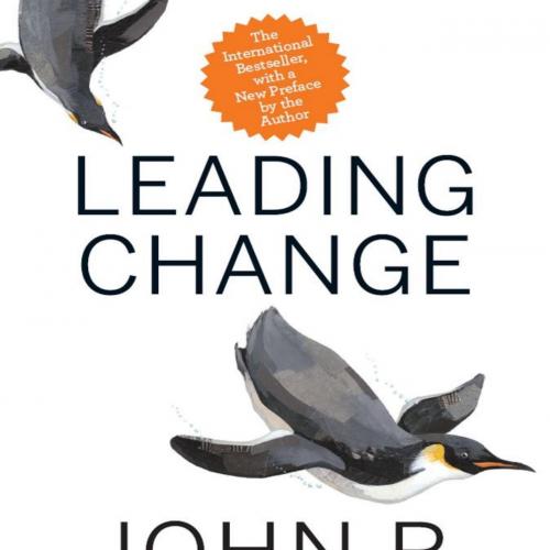 Leading Change, With a New Preface by the Author - Kotter, John P_