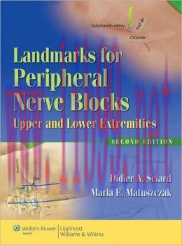 [AME]Landmarks for Peripheral Nerve Blocks: Upper and Lower Extremities, 2nd Edition