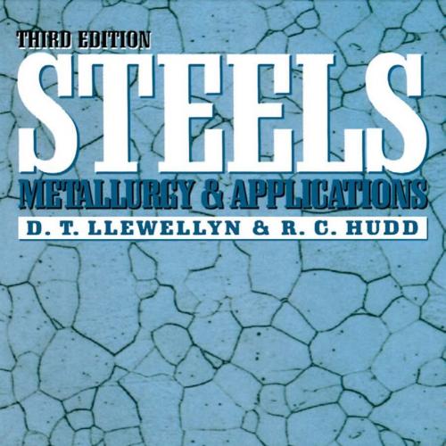 Steels_ Metallurgy and Applications, Third Edition