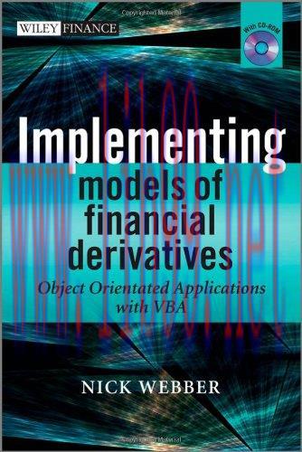 [FOX-Ebook]Implementing Models of Financial Derivatives: Object Oriented Applications with VBA
