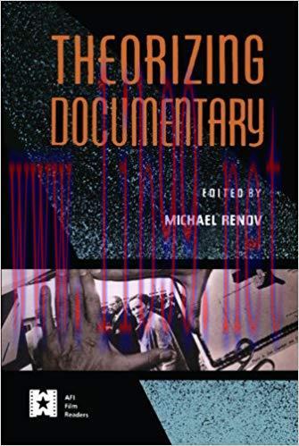 Theorizing Documentary (AFI Film Readers) 1st Edition,