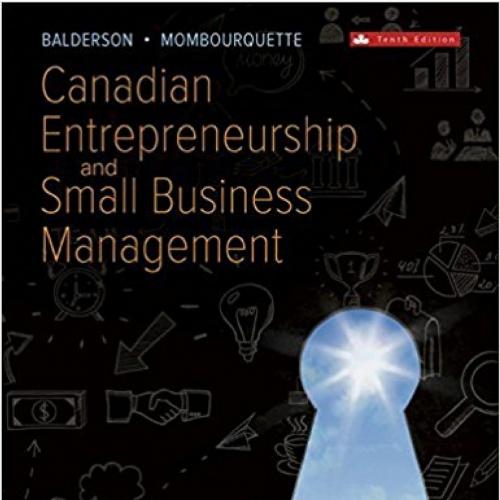 Canadian Entrepreneurship and Small Business Management 10th Editionby Wesley Balderson-Wei Zhi