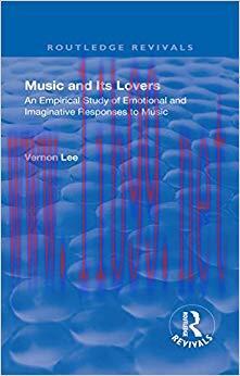 Revival: Music and Its Lovers (1932) (Routledge Revivals) 1st Edition,