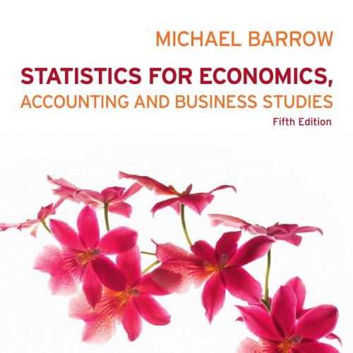 Statistics for Economics, Accounting and Business Studies, 5th Edition