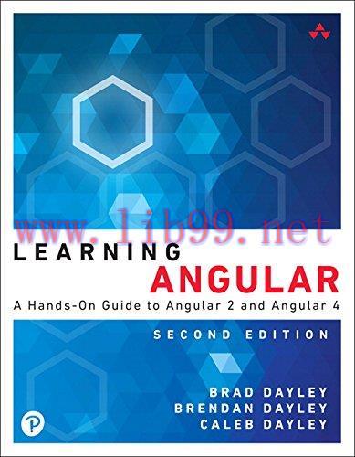 [FOX-Ebook]Learning Angular: A Hands-On Guide to Angular 2 and Angular 4, 2nd Edition