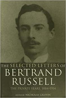 (PDF)The Selected Letters of Bertrand Russell, Volume 1 The Private Years 1884-1914