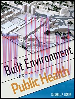 (PDF)The Built Environment and Public Health (Public Health/Environmental Health Book 16) 2nd E...