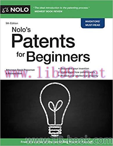 Nolo&rsquo;s Patents for Beginners: Quick & Legal 9th Edition by David Pressman 课本