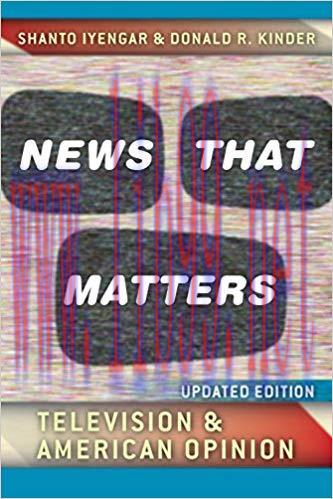 News That Matters: Television and American Opinion, Updated Edition (Chicago Studies in America...