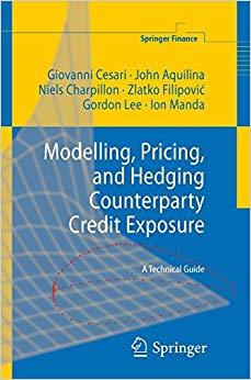(PDF)Modelling, Pricing, and Hedging Counterparty Credit Exposure A Technical Guide (Springer F...