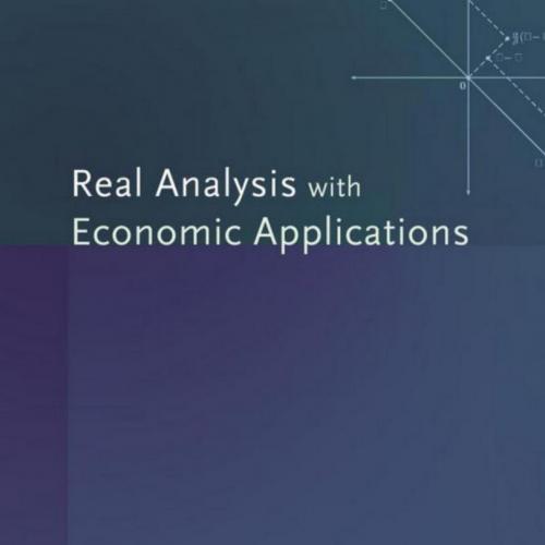 Real Analysis with Economic Applications - Wei Zhi