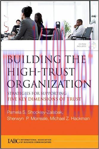(PDF)Building the High-Trust Organization: Strategies for Supporting Five Key Dimensions of Tru...