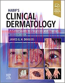 [AME]Habif&rsquo;s Clinical Dermatology: A Color Guide to Diagnosis and Therapy, 7th edition (Origina...