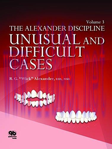 [AME]The Alexander Discipline, Volume 3: Unusual and Difficult Cases