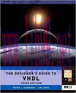The Designer&rsquo;s Guide to VHDL (ISSN Book 3) 3rd Edition,