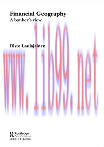 (PDF)Financial Geography: A Banker&rsquo;s View (Routledge International Studies in Money and Banking...