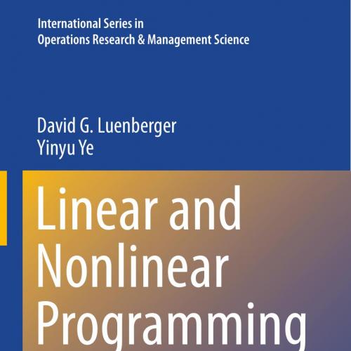 Linear and Nonlinear Programming 4th Edition - Wei Zhi