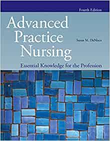 Advanced Practice Nursing Essential Knowledge for the Profession 4th Edition