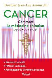 [AME]Cancer : comment la m&eacute;decine chinoise peut vous aider : Se maintenir en bonne sant&eacute; - Pr&eacute;v...