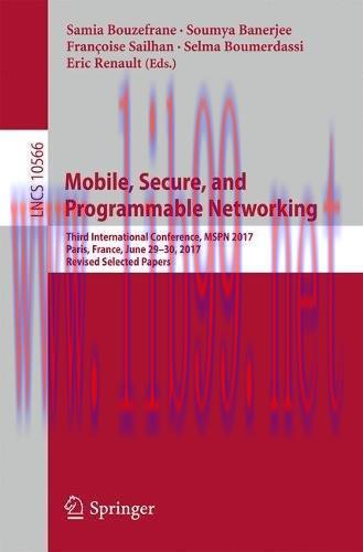 [FOX-Ebook]Mobile, Secure, and Programmable Networking