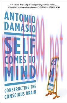 (PDF)Self Comes to Mind: Constructing the Conscious Brain 1st Edition