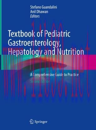 Textbook of Pediatric Gastroenterology, Hepatology and Nutrition