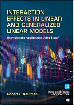 (PDF)Interaction Effects in Linear and Generalized Linear Models: Examples and Applications Usi...