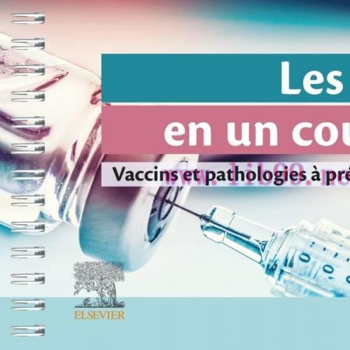 [AME]Les vaccins en un coup d&rsquo;oeil: Vaccins et pathologies &agrave; pr&eacute;vention vaccinale (Original PDF...