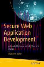 [PDF]Secure Web Application Development : A Hands-On Guide with Python and Django