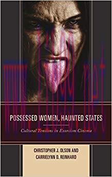 Possessed Women, Haunted States: Cultural Tensions in Exorcism Cinema