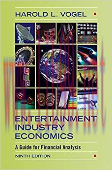 Entertainment Industry Economics: A Guide for Financial Analysis 9th Edition,