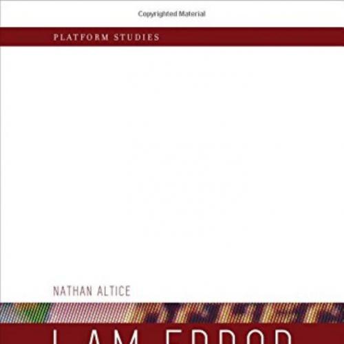 I Am Error The Nintendo Family Computer Entertainment System Platform 0262028778