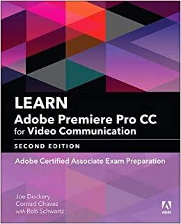 (PDF)Learn Adobe Premiere Pro CC for Video Communication Adobe Certified Associate Exam Prepara...