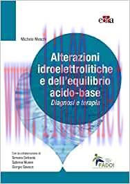 [AME]Alterazioni idroelettrolitiche e dell&rsquo;equilibrio acido-base. Diagnosi e terapia (EPUB3)