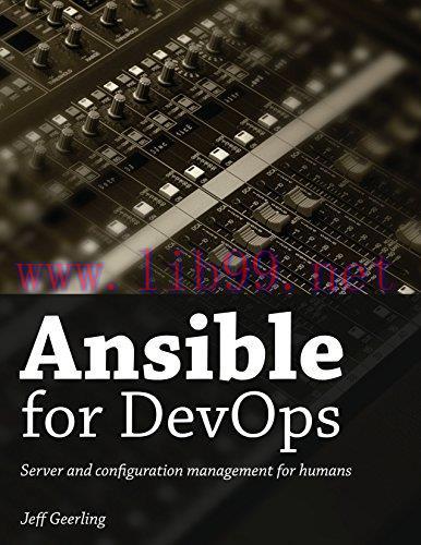 [FOX-Ebook]Ansible for DevOps: Server and configuration management for humans