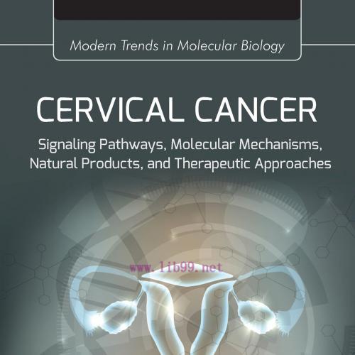 [AME]Cervical Cancer: Signaling Pathways, Molecular Mechanisms, Natural Products, and Therapeut...
